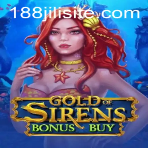 Exploring GoldofSirensBonusBuy: A Dive into the Alluring World of 188JILI's Latest Game